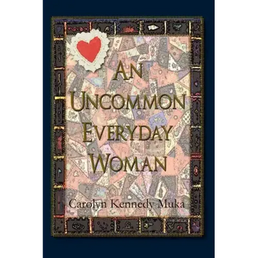 An Uncommon Everyday Woman