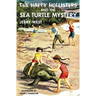 The Happy Hollisters and the Sea Turtle Mystery