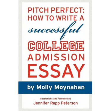 Pitch Perfect: How to Write a Successful College Admission Essay