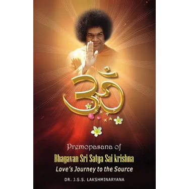 Premopasana of Bhagavan Sri Satya Sai Krishna