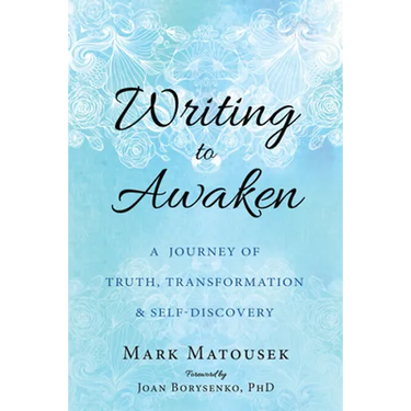 Writing to Awaken: A Journey of Truth, Transformation, and Self-Discovery