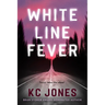 White Line Fever
