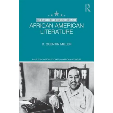 The Routledge Introduction to African American Literature