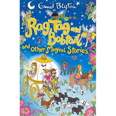 Rag, Tag and Bobtail and other Magical Stories