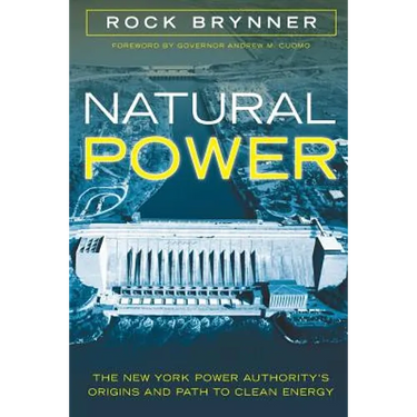 Natural Power: The New York Power Authority's Origins and Path to Clean Energy