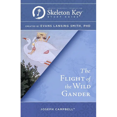 The Flight of the Wild Gander: A Skeleton Key Study Guide