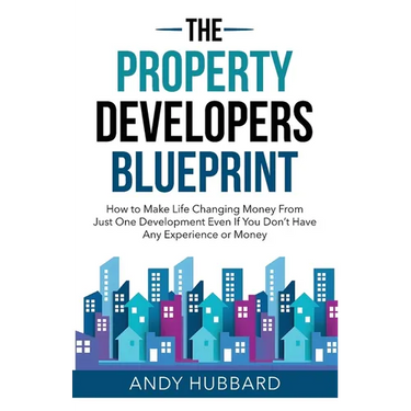 The Property Developers Blueprint