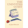 The Uninvited Guest