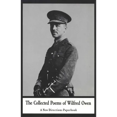 The Collected Poems of Wilfred Owen