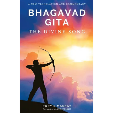 Bhagavad Gita - The Divine Song: A New Translation and Commentary