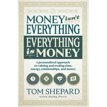 Money isn't Everything, Everything is Money