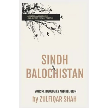 Sindh & Balochistan: Sufism, Religion and Ideologies