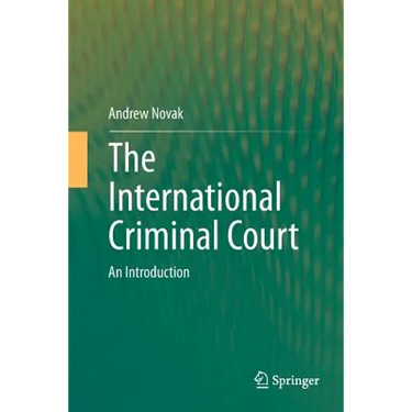 The International Criminal Court: An Introduction