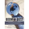 Boom or Bust: Understanding and Profiting from a Changing Consumer Economy
