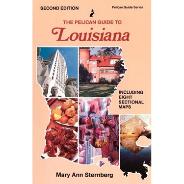 The Pelican Guide to Louisiana