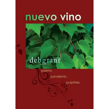 nuevo vino: poems, pandemic, pulpitries
