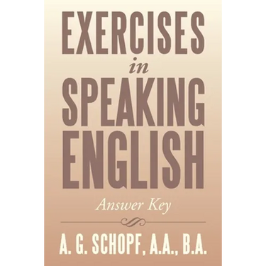 Exercises in Speaking English: Answer Key