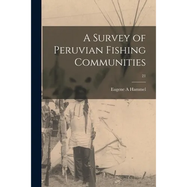 A Survey of Peruvian Fishing Communities; 21