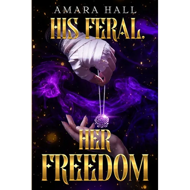His Feral. Her Freedom.