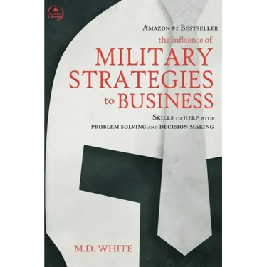 The Influence of Military Strategies to Business