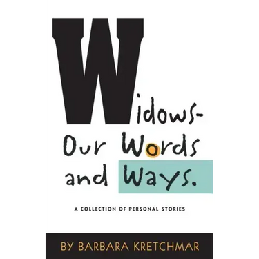Widows - Our Words and Ways: A Collection of Personal Stories