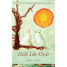 Hold Like Owls