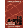 The Janowska Road: Survival in a Nazi Death Camp