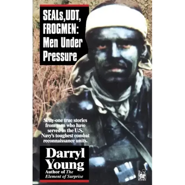 Seals, Udt, Frogmen: Men Under Pressure