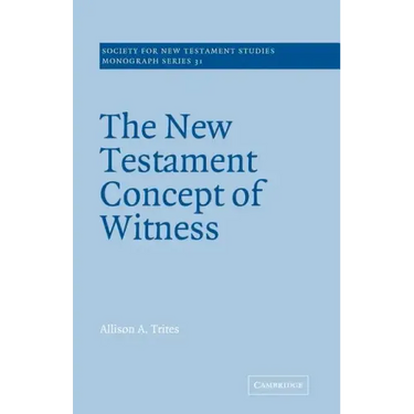 The New Testament Concept of Witness
