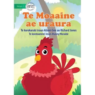 Red Hen - Te Moaaine ae uraura (Te Kiribati)