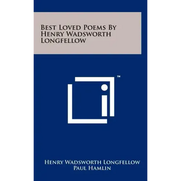 Best Loved Poems By Henry Wadsworth Longfellow