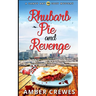 Rhubarb Pie and Revenge