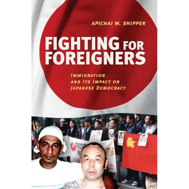 Fighting for Foreigners: Immigration and Its Impact on Japanese Democracy