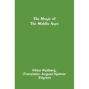 The Magic of the Middle Ages