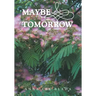 Maybe Tomorrow