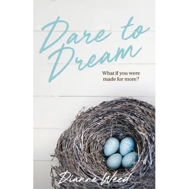 Dare to Dream: What if you were made for more?