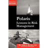 Polaris: Lessons in Risk Management