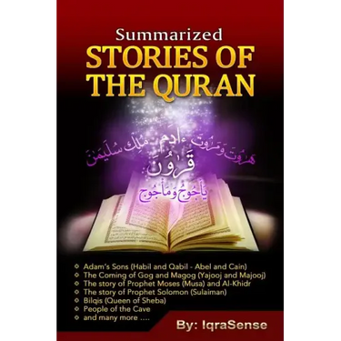 Summarized Stories of the Quran: Based on the Narrations of Ibn Al-Kathir