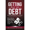 Getting Out Of Debt: Money Management: You Cannot Afford to Wait Any Longer: Rich or Poor, 9 Simple Rules to Clear Your Debts Faster, Rebui