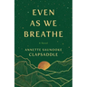 Even as We Breathe
