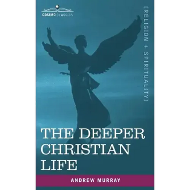 The Deeper Christian Life