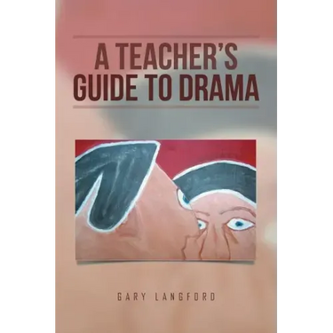 A Teacher's Guide to Drama