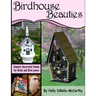 Birdhouse Beauties: Jewelry Decorated Homes for Birds and Bird Lovers