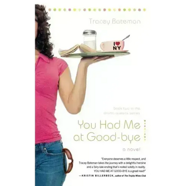 You Had Me at Good-Bye