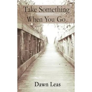 Take Something When You Go