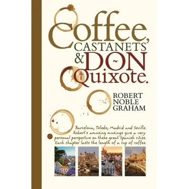 Coffee, Castanets and Don Quixote