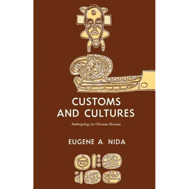 Customs and Cultures (Revised Edition): The Communication of the Christian Faith