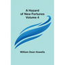 A Hazard of New Fortunes - Volume 4
