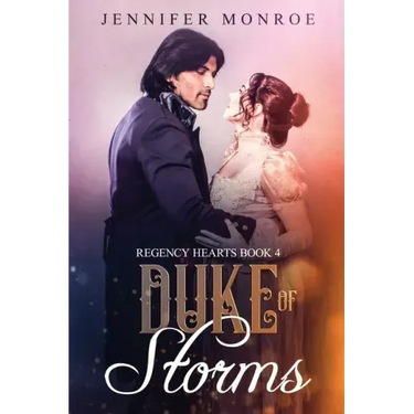 Duke of Storms: Regency Hearts Book 4