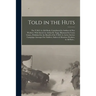Told in the Huts; the Y.M.C.A. Gift Book, Contributed by Soldiers & War Workers. With Introd. by Arthur K. Yapp. Illustrated by Cyrus Cuneo, Published